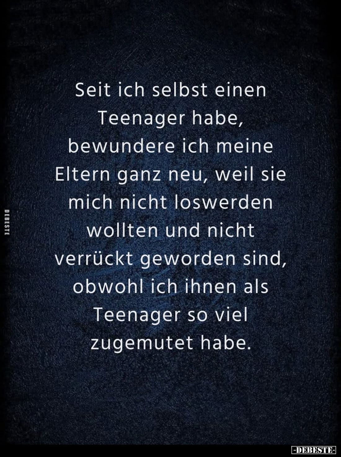 Seit ich selbst einen Teenager habe, bewundere ich meine Eltern ganz neu, weil sie mich nicht loswerden wollten und nicht ver...