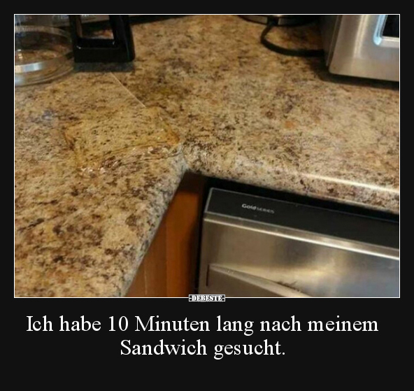 Ich habe 10 Minuten lang nach meinem Sandwich gesucht... - Lustige Bilder | DEBESTE.de