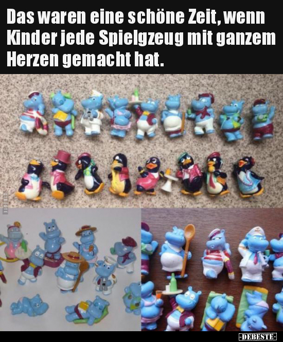 Das waren eine schöne Zeit, wenn Kinder jede Spielgzeug mit.. - Lustige Bilder | DEBESTE.de