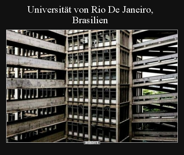 Universität von Rio De Janeiro, Brasilien.. - Lustige Bilder | DEBESTE.de