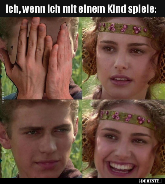 Ich, wenn ich mit einem Kind spiele..