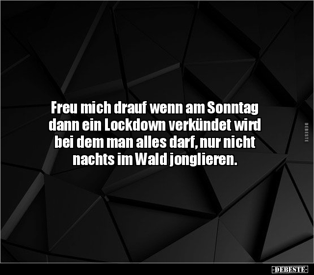 Freu mich drauf wenn am Sonntag dann ein Lockdown.. - Lustige Bilder | DEBESTE.de