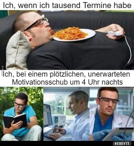 Ich, wenn ich tausend Termine habe.. - Lustige Bilder | DEBESTE.de