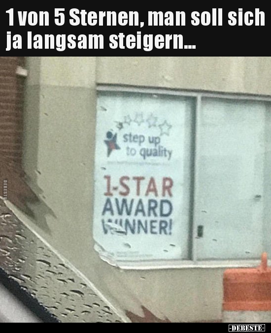 1 von 5 Sternen, man soll sich ja langsam steigern...
