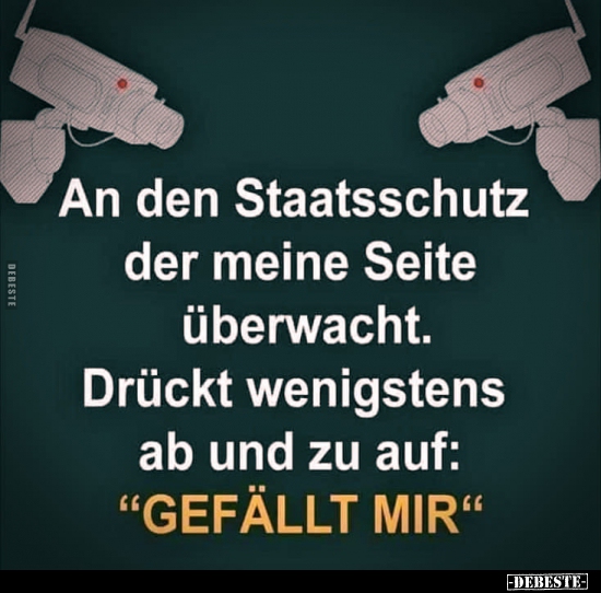 An den Staatsschutz der meine Seite überwacht...