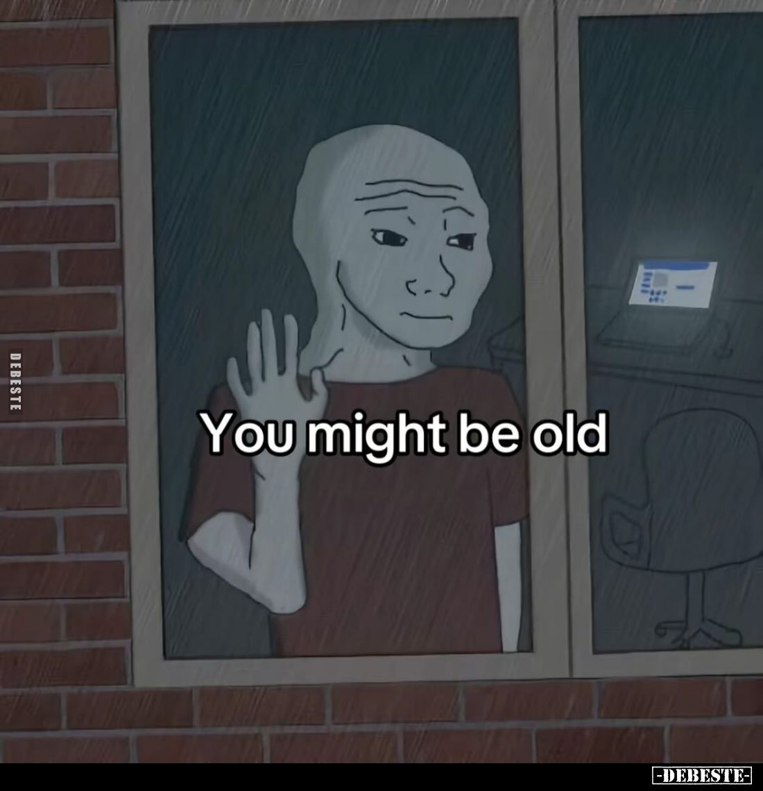 You might be old.