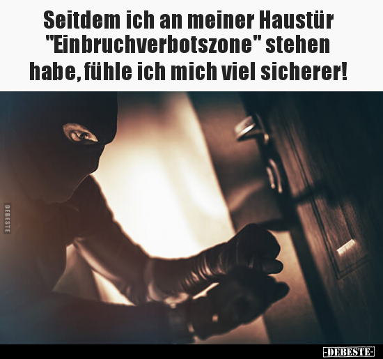 Seitdem ich an meiner Haustür.. - Lustige Bilder | DEBESTE.de