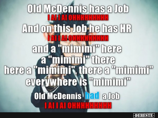 Old McDennis has a Job.. - Lustige Bilder | DEBESTE.de