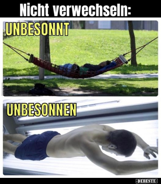 Nicht verwechseln: UNBESONNT.. - Lustige Bilder | DEBESTE.de