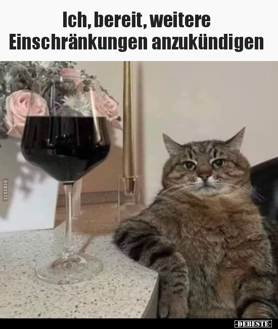Ich, bereit, weitere Einschränkungen anzukündigen