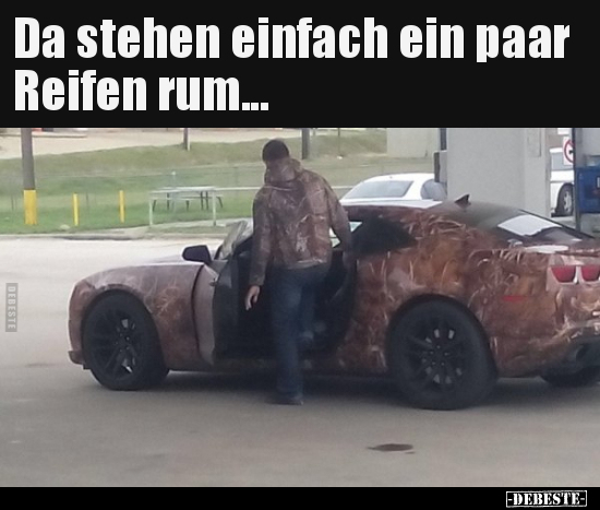 Da stehen einfach ein paar Reifen rum... - Lustige Bilder | DEBESTE.de