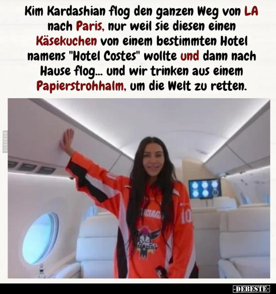 Kim Kardashian flog den ganzen Weg von LA nach Paris.. - Lustige Bilder | DEBESTE.de