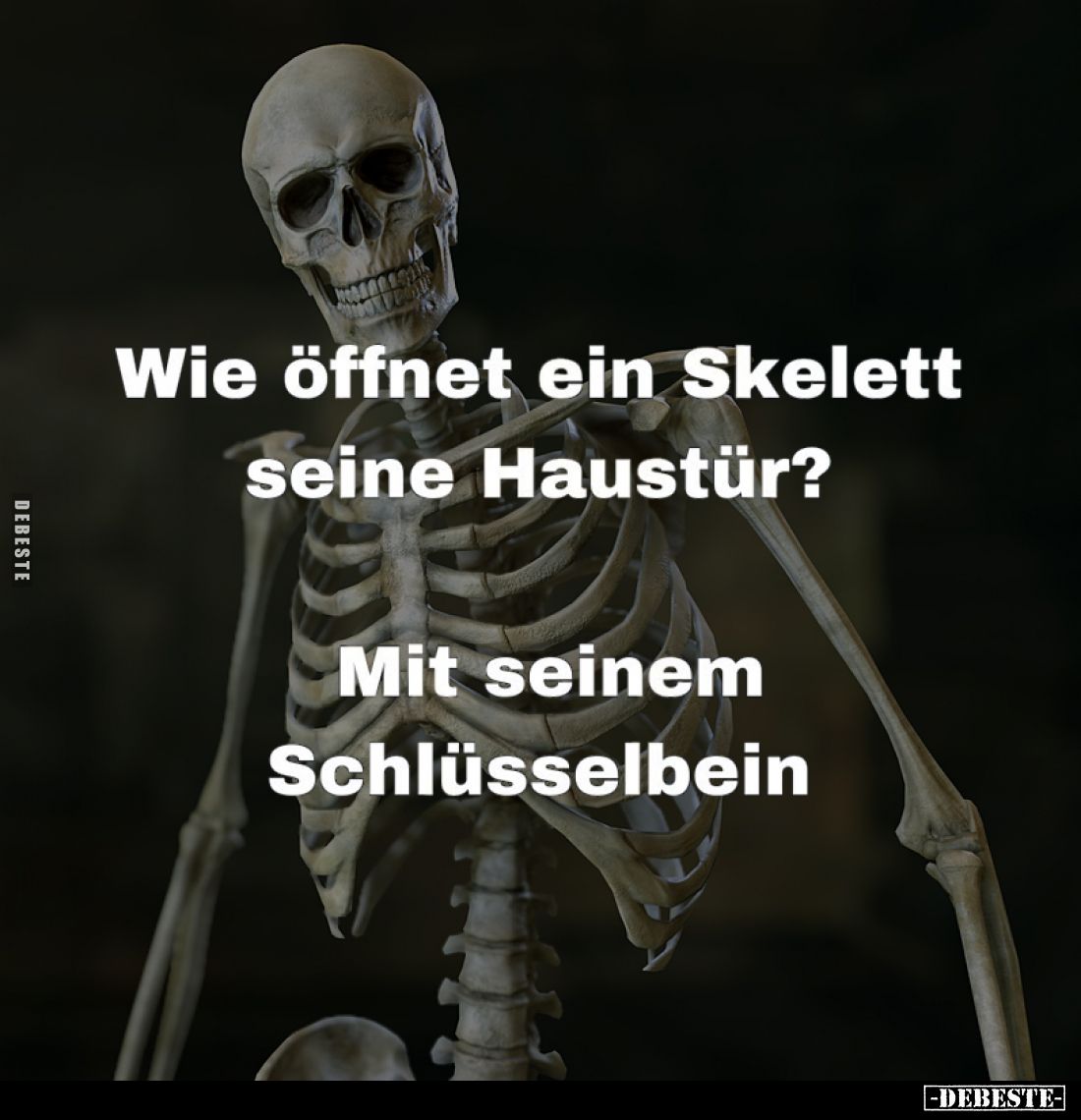 Wie öffnet ein Skelett seine Haustür?... - Lustige Bilder | DEBESTE.de