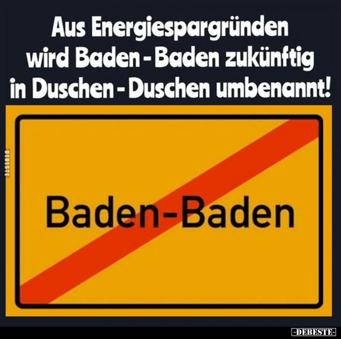 Aus Energiespargründen wird Baden-Baden zukünftig.... - Lustige Bilder | DEBESTE.de