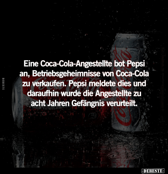 Eine Coca-Cola-Angestellte bot Pepsi.. - Lustige Bilder | DEBESTE.de