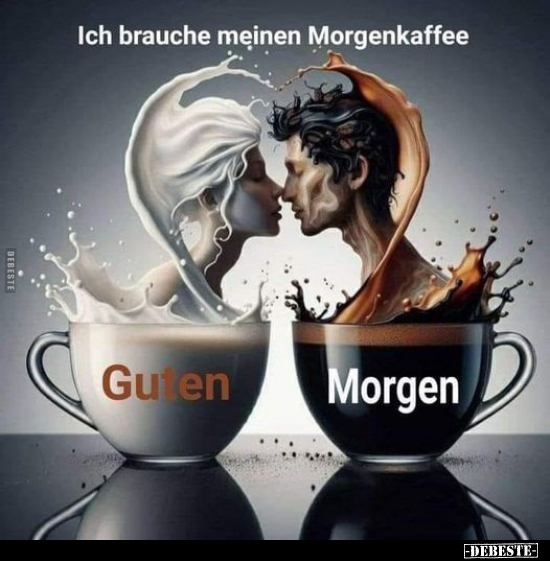 Ich brauche meinen Morgenkaffee.. - Lustige Bilder | DEBESTE.de