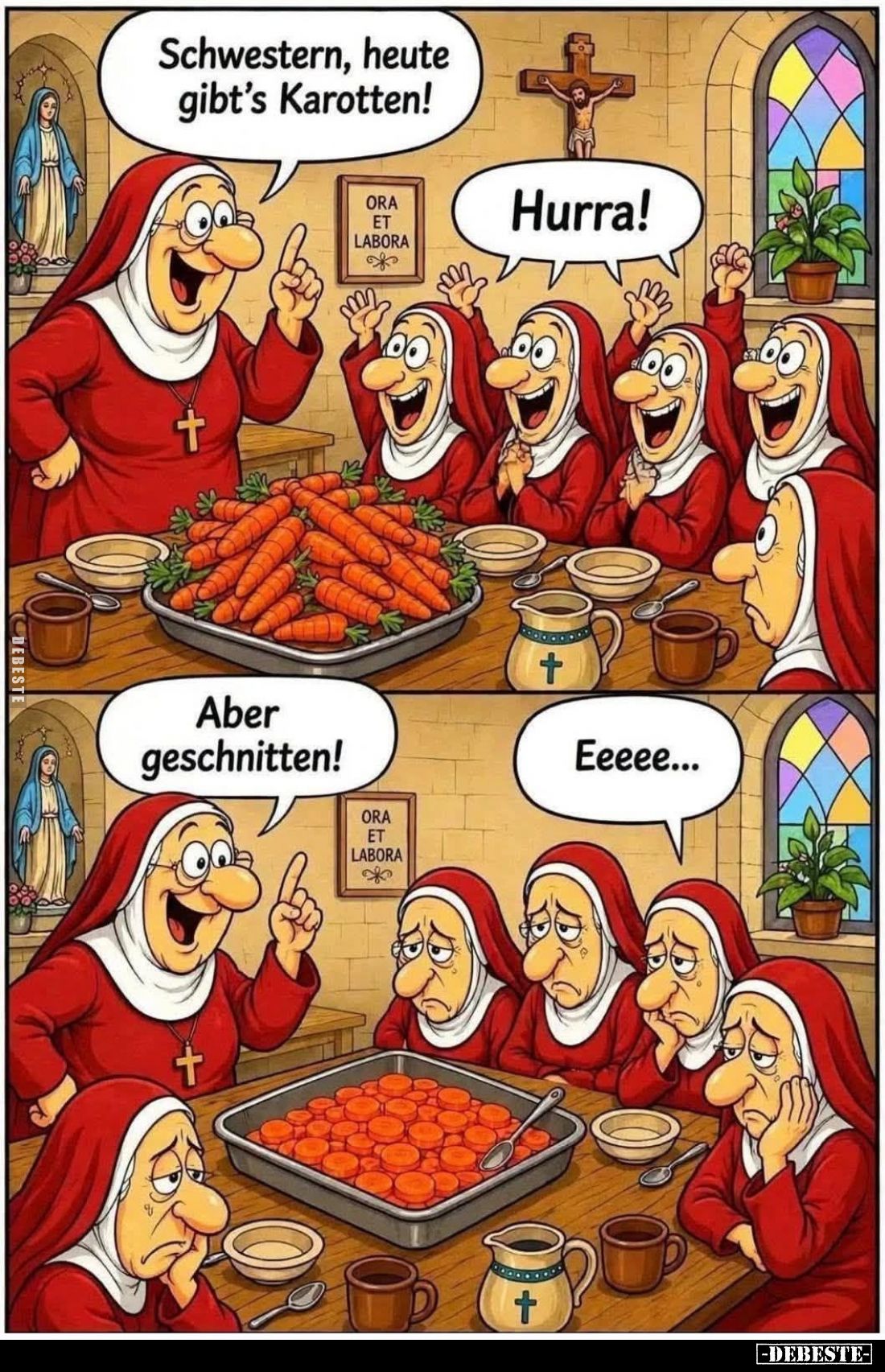 Schwestern, heute gibt's Karotten!
Hurra!

Aber geschnitten!
Eeeee...