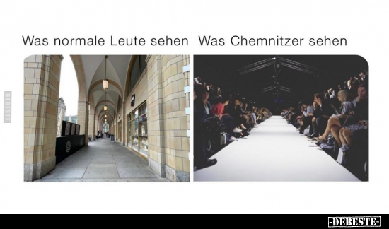 Was normale Leute sehen... Was Chemnitzer sehen... - Lustige Bilder | DEBESTE.de