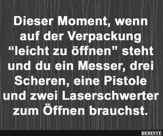 Dieser Moment, wenn auf der Verpackung..