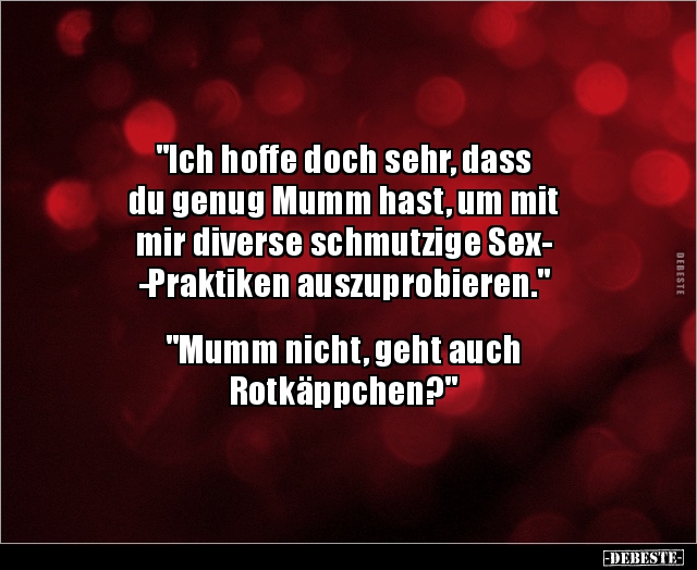 "Ich hoffe doch sehr, dass du genug Mumm hast, um mit.." - Lustige Bilder | DEBESTE.de
