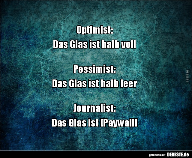 Optimist:  Das Glas ist halb vollPessimist: Das.. - Lustige Bilder | DEBESTE.de