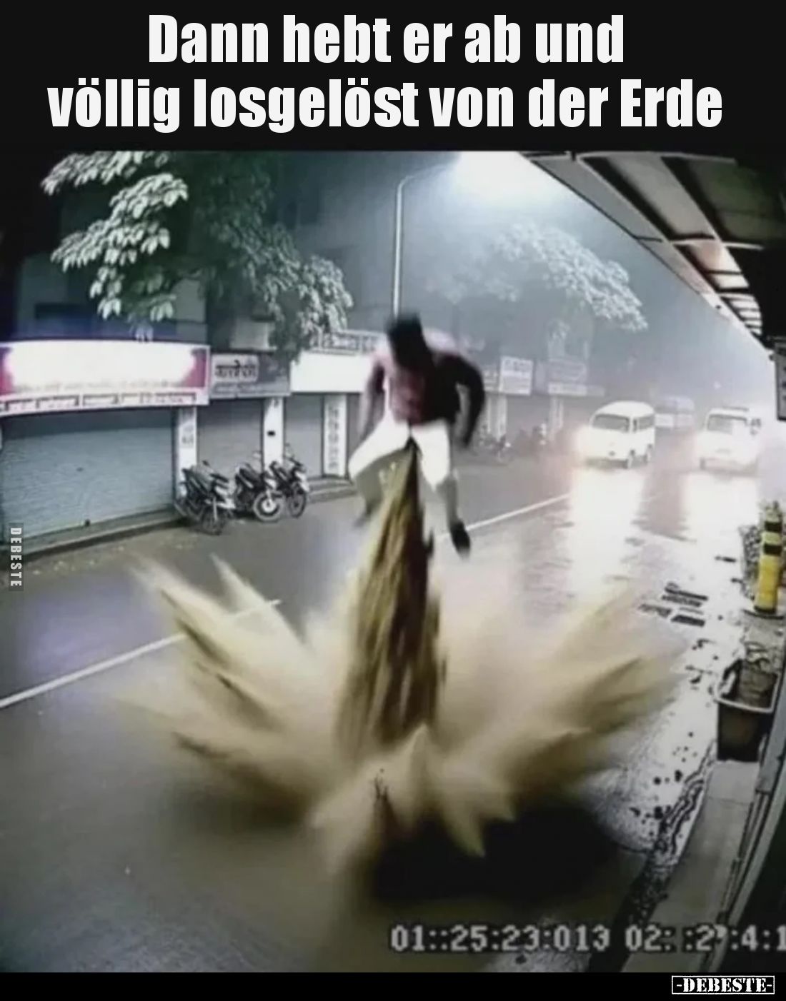 Dann hebt er ab und
völlig losgelöst von der Erde.