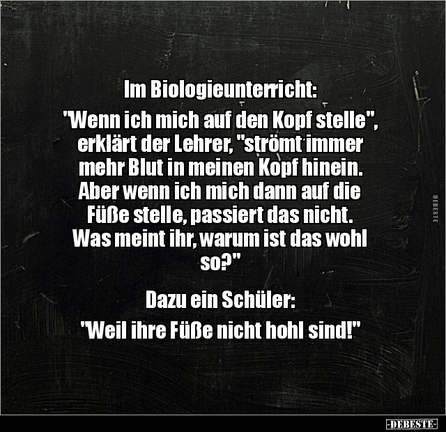 Im Biologieunterricht: "Wenn ich mich auf den Kopf.." - Lustige Bilder | DEBESTE.de