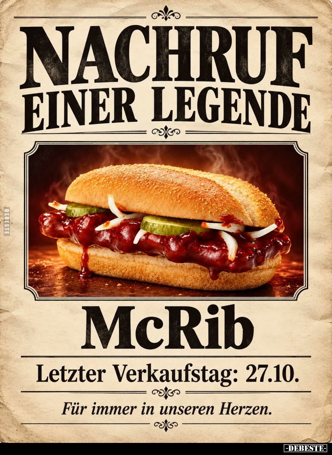 Nachruf einer Legende.
McRib.
Letzter Verkaufstag: 27.10. -
Für immer in unseren Herzen.