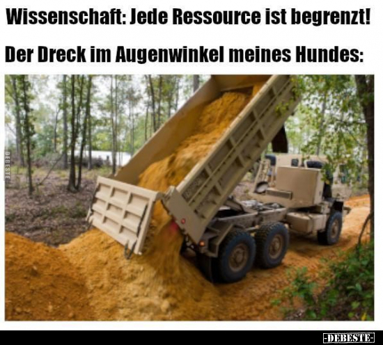 Wissenschaft: Jede Ressource ist begrenzt!.. - Lustige Bilder | DEBESTE.de