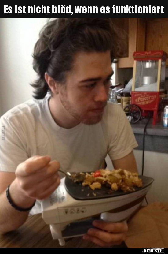 Es ist nicht blöd, wenn es funktioniert..