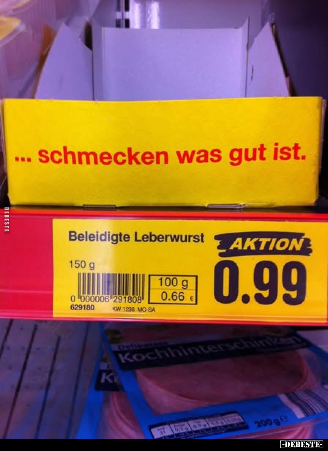 Beleidigte Leberwurst.