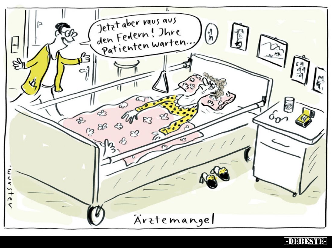 Ärztemangel: Jetzt aber raus aus den Federn! Ihre Patienten warten...