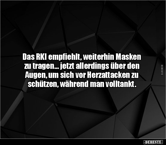 Das RKI empfiehlt, weiterhin Masken zu tragen... jetzt.. - Lustige Bilder | DEBESTE.de