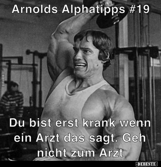Arnolds Alphatipps.. - Lustige Bilder | DEBESTE.de