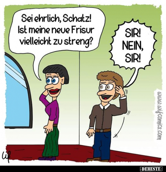 Sei ehrlich, Schatz! Ist meine neue Frisur vielleicht zu.. - Lustige Bilder | DEBESTE.de