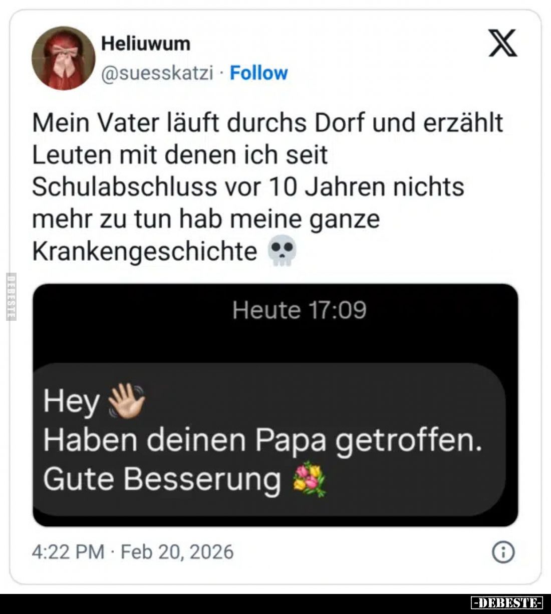 Mein Vater läuft durchs Dorf und erzählt Leuten mit denen ich seit Schulabschluss vor 10 Jahren nichts mehr zu tun hab meine ...