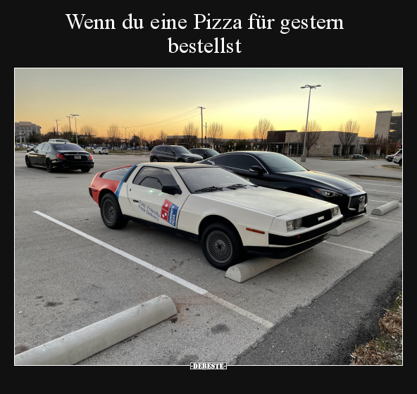 Wenn du eine Pizza für gestern bestellst.. - Lustige Bilder | DEBESTE.de