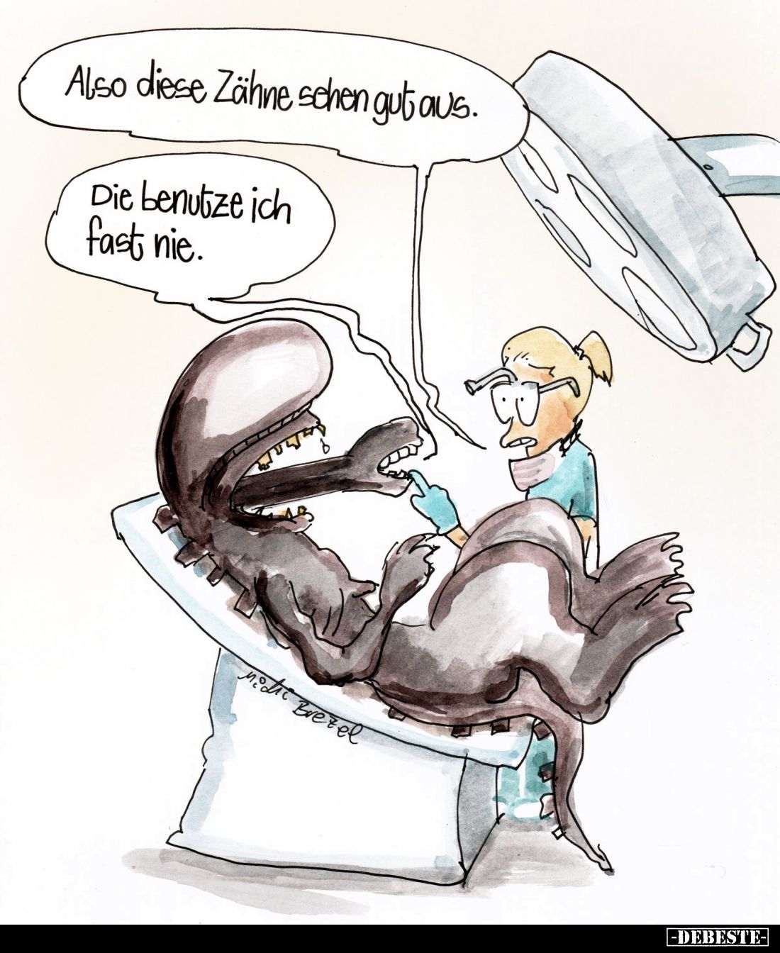 Also diese Zähne sehen gut aus. -
Die benutze ich fast nie.