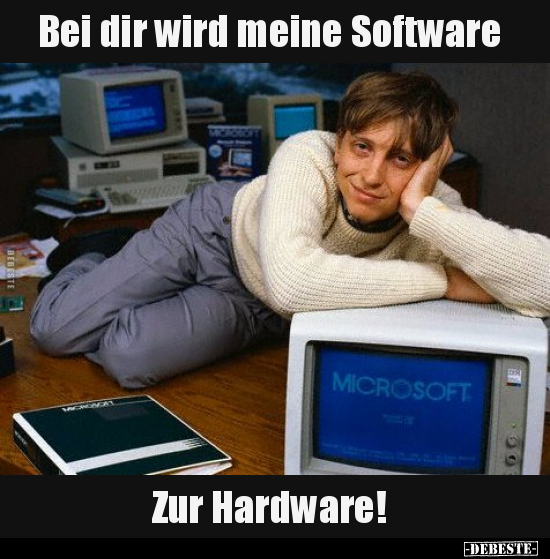 Bei dir wird meine Software.. - Lustige Bilder | DEBESTE.de