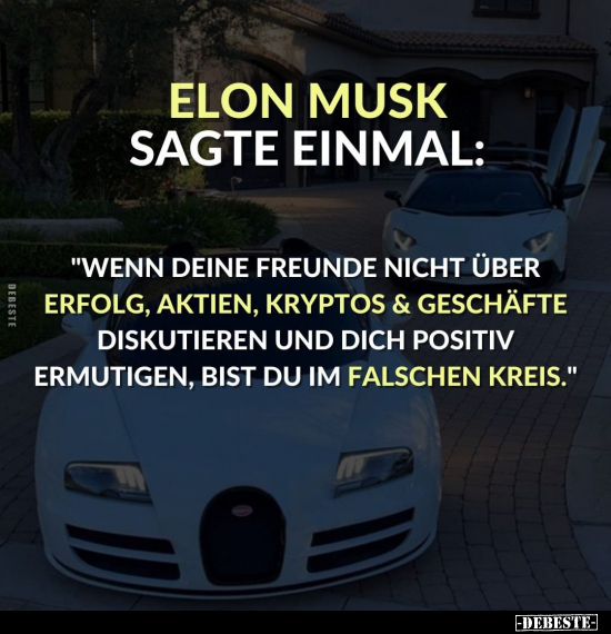 Elon Musk sagte einmal.. - Lustige Bilder | DEBESTE.de