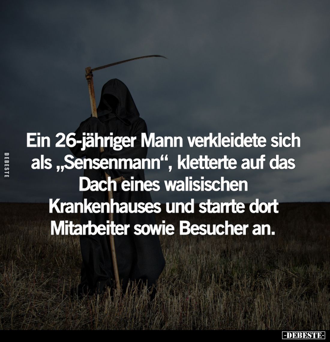 Ein 26-jähriger Mann verkleidete sich als "Sensenmann", kletterte auf das Dach eines walisischen Krankenhauses und ...