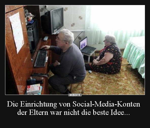 Die Einrichtung von Social-Media-Konten der Eltern war.. - Lustige Bilder | DEBESTE.de