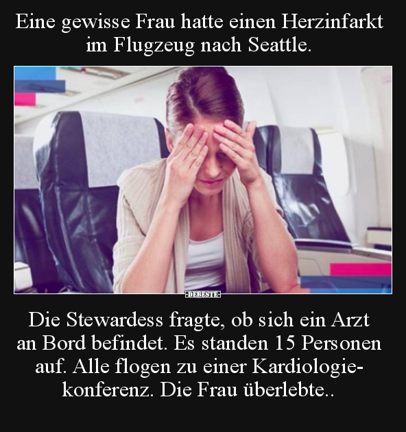 Eine gewisse Frau hatte einen Herzinfarkt im Flugzeug nach.. - Lustige Bilder | DEBESTE.de