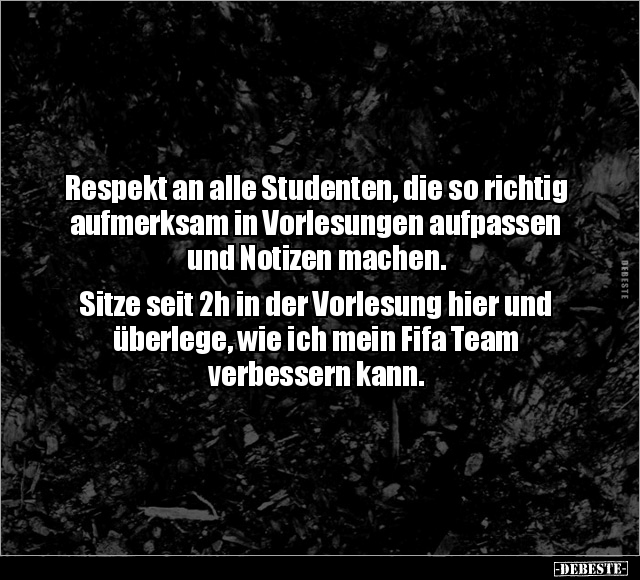 Respekt an alle Studenten, die so richtig aufmerksam.. - Lustige Bilder | DEBESTE.de