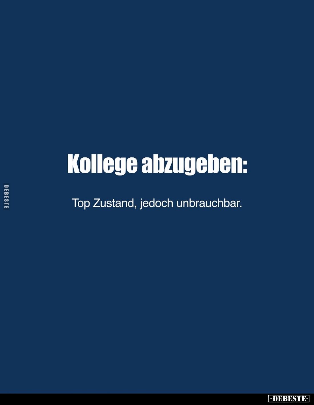 Kollege abzugeben:
Top Zustand, jedoch unbrauchbar.