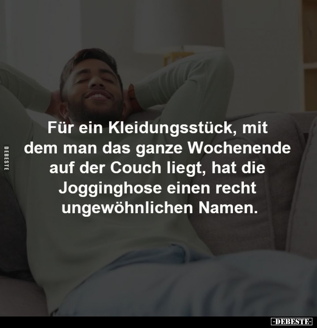 Für ein Kleidungsstück, mit 
dem man das ganze Wochenende 
auf der Couch liegt, hat die 
Jogginghose einen recht 
ungewöh...