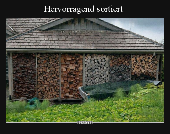 Hervorragend sortiert