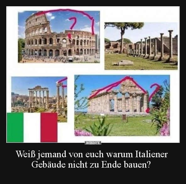 Weiß jemand von euch warum Italiener Gebäude nicht zu Ende.. - Lustige Bilder | DEBESTE.de