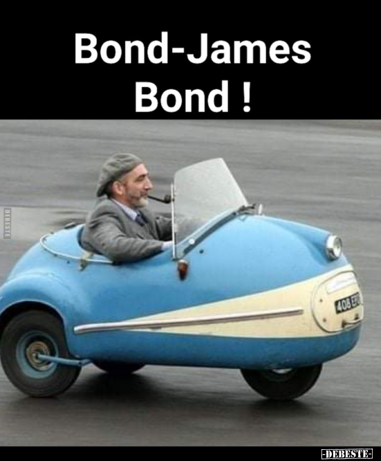 Bond-James Bond! - Lustige Bilder | DEBESTE.de
