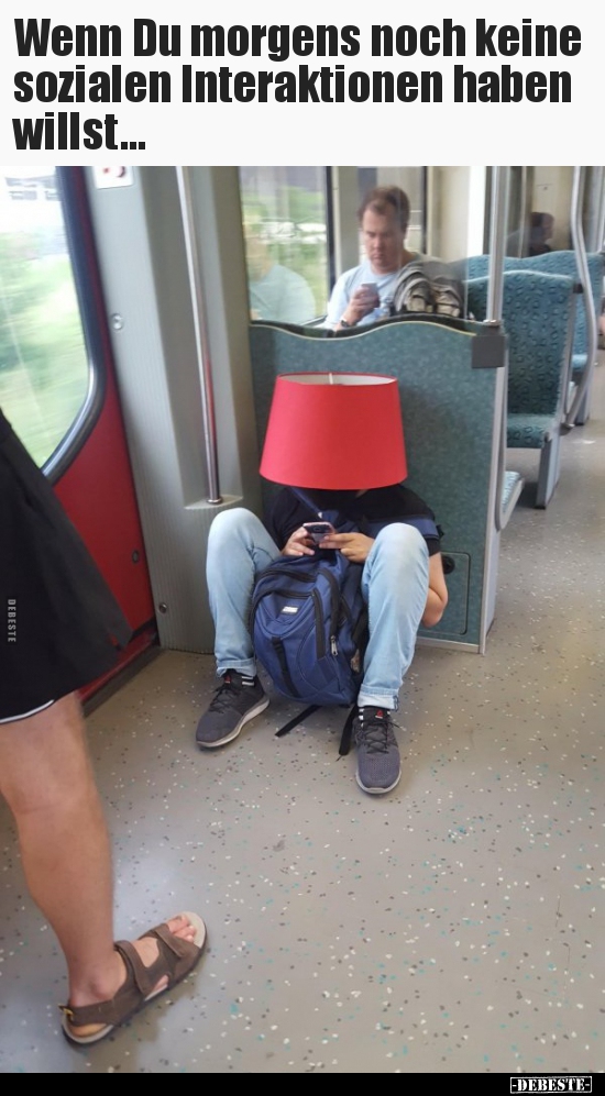 Wenn Du morgens noch keine sozialen Interaktionen haben..